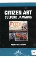 Citizen Art: Culture Jamming