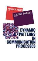 Dynamic Patterns in Communication Processes
