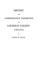 History and Comprehensive Description of Loudoun County, Virginia