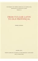 From Vulgar Latin to Old Provençal
