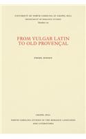 From Vulgar Latin to Old Provençal