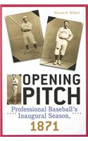 Opening Pitch