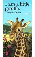 I Am a Little Giraffe