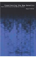 Experiencing the New Genetics: Family and Kinship on the Medical Frontier(English)