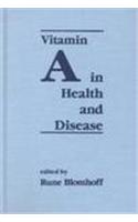 Vitamin a in Health and Disease