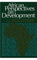 African Perspectives on Development African Perspectives on Development: Controversies, Dilemmas and Openings Controversies, Dilemmas and Openings