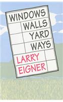 Windows/Walls/Yard/Ways