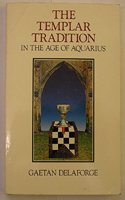 The Templar Tradition in the Age of Aquarius