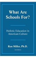 What Are Schools For?