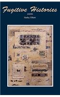 Fugitive Histories