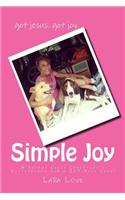Simple Joy: A Shabby Chick Christian's Inspiration for a Joy-Full Life!