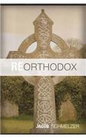 ReOrthodox