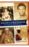 Path to Freedom: My Story of Perseverance