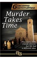 Murder Takes Time