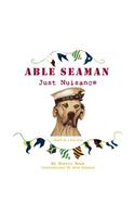 Able Seaman Just Nuisance