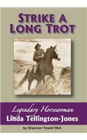 Strike a Long Trot