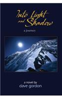 Into Light and Shadow: A Journey