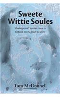 Sweete Wittie Soules