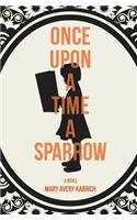 Once Upon a Time a Sparrow