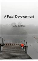 Fatal Development