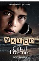 Mateo and the Gift of Presence