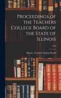 Proceedings of the Teachers College Board of the State of Illinois; 1946