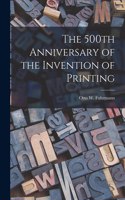 500th Anniversary of the Invention of Printing