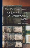 The Descendants of John Russell of Dartmouth, Mass