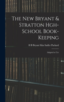 New Bryant & Stratton Hgh-School Book-Keeping
