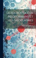 Micrococcus Neoformans Et Les Néoplasmes