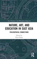 Nature, Art, and Education in East Asia