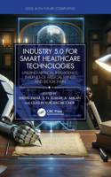 Industry 5.0 for Smart Healthcare Technologies