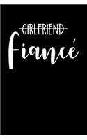 Girlfriend Fiance: Black Blank Lined Journal Notebook for Newly Engaged Women