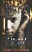 Phalanx Blood