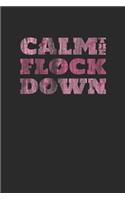 Calm The Flock Down: Flamingos Notebook, Dotted Bullet (6 x 9 - 120 pages) Animal Themed Notebook for Daily Journal, Diary, and Gift