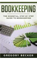 Bookkeeping: The Essential Step by Step Guide to Bookkeeping