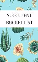 Succulent Bucket List