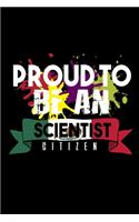 Proud to be scientist citizen