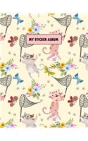 My Sticker Album: Cat Blank Blank Sticker Book Album Journal for Kids 100 Pages Large