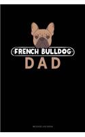 French Bulldog Dad: Mileage Log Book(1163 Mileage Log Book)
