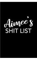 Aimee's Shit List