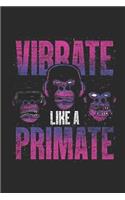Vibrate Like A Primate