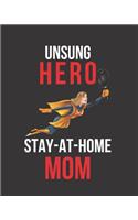 Unsung Hero Stay-at-Home Mom: 52-Week Motivational Planner