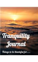 Tranquility Journal: A place to write down important thoughts and events.