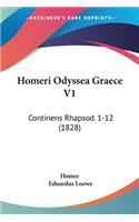 Homeri Odyssea Graece V1: Continens Rhapsod. 1-12 (1828)