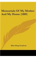 Memorials Of My Mother And My Home (1889)