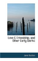 Love & Friendship, and Other Early Works