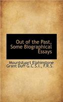 Out of the Past, Some Biographical Essays