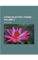 Hydro-Electric Power Volume 2: (English)