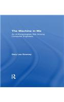 The Machine in Me
